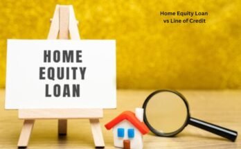 Home Equity Loan vs Line of Credit