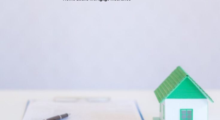 Home Loans Mortgage Insurance