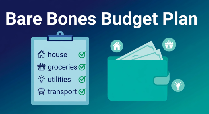Bare bones budget plan checklist — house, groceries, utilities and transport essentials only