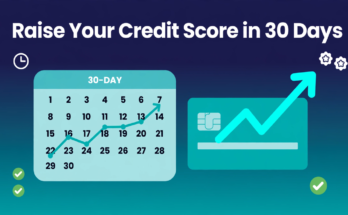 How to Raise Your Credit Score in 30 Days (2026)